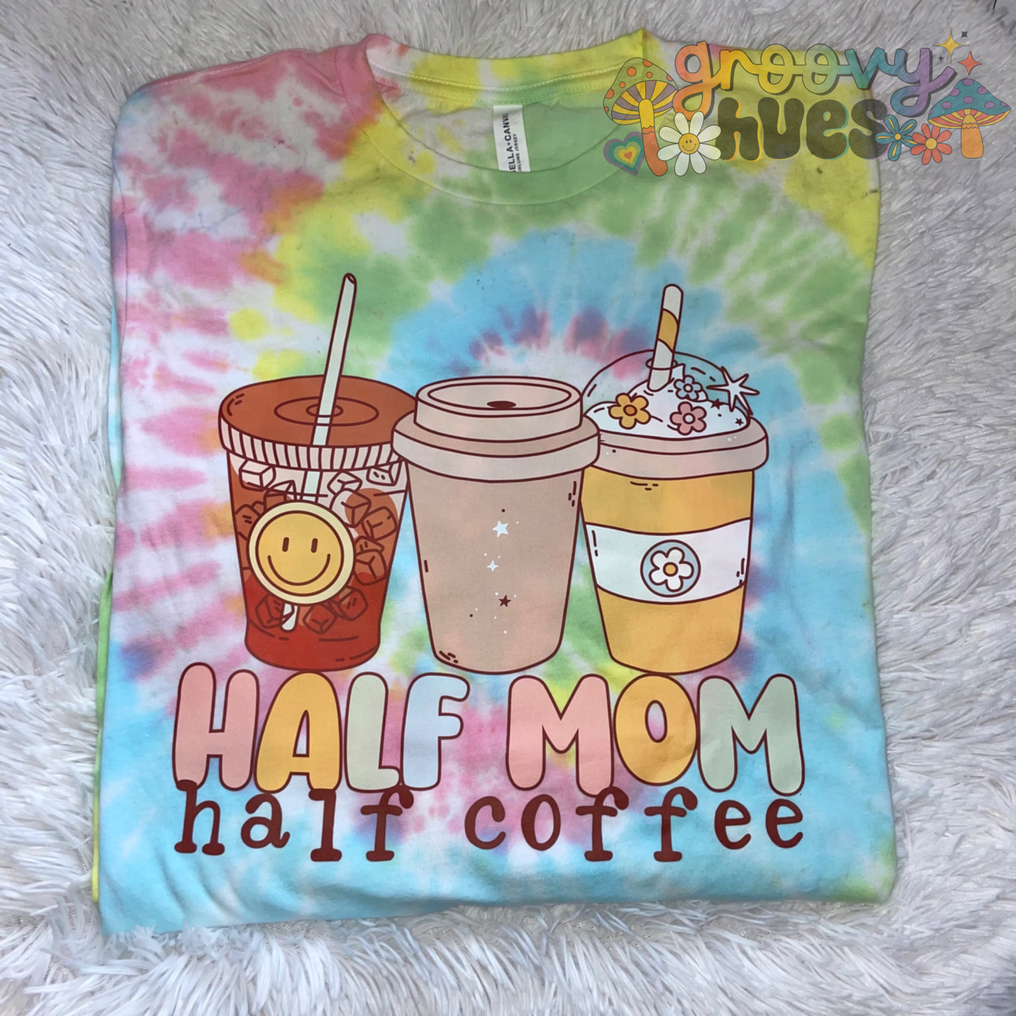 Half Mom Half Coffee - Bright