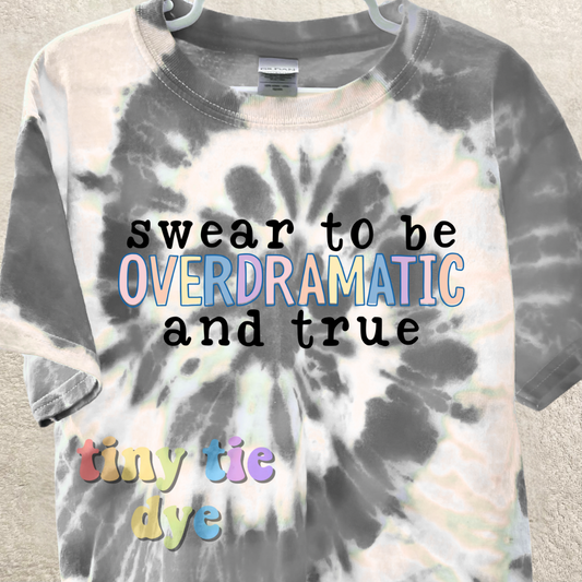 Overdramatic & True
